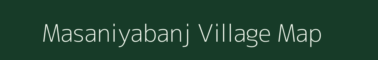 Masaniyabanj village map in Uttarakhand