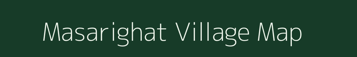 Masarighat village map in Chhattisgarh