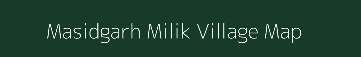 Masidgarh Milik village map in Bihar