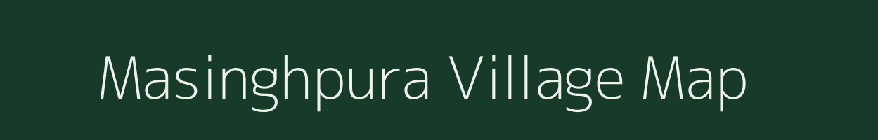 Masinghpura village map in Rajasthan