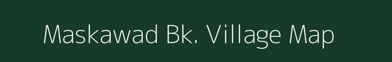 Maskawad Bk. village map in Maharashtra