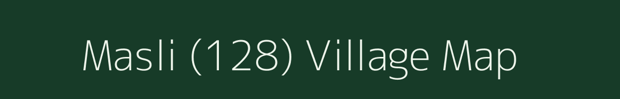 Masli (128) village map in Himachal Pradesh