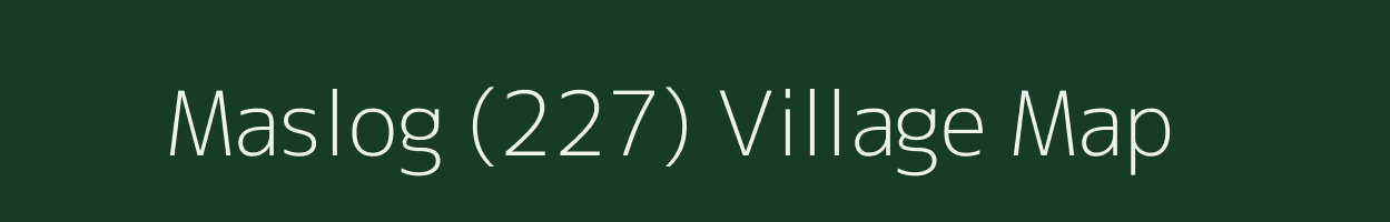 Maslog (227) village map in Himachal Pradesh