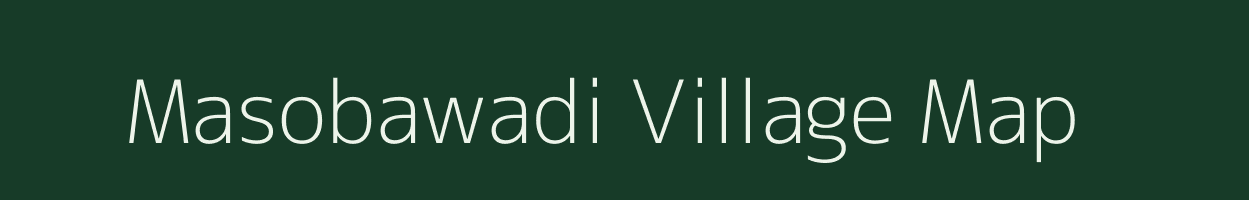 Masobawadi village map in Maharashtra