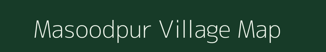 Masoodpur village map in Uttar Pradesh