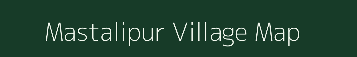 Mastalipur village map in Bihar