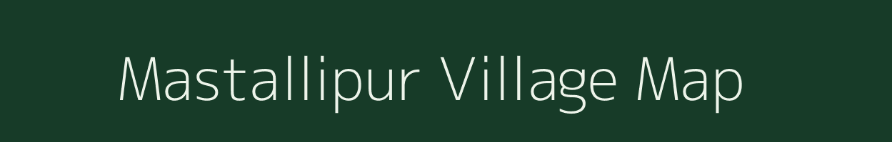 Mastallipur village map in Uttar Pradesh