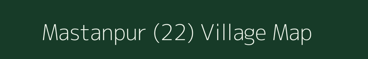 Mastanpur (22) village map in Himachal Pradesh