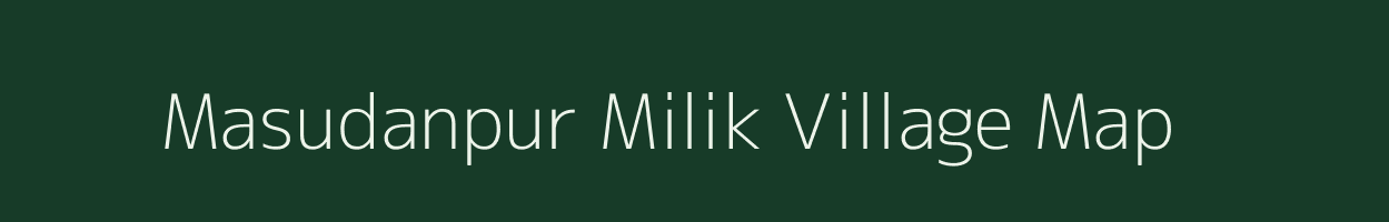 Masudanpur Milik village map in Bihar