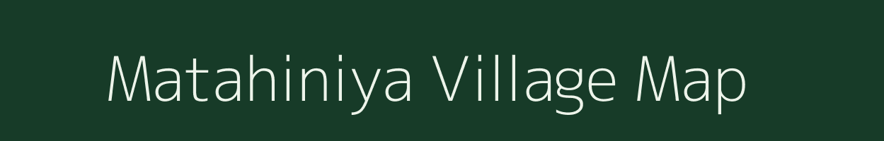 Matahiniya village map in Uttar Pradesh