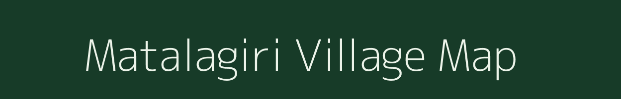 Matalagiri village map in Meghalaya