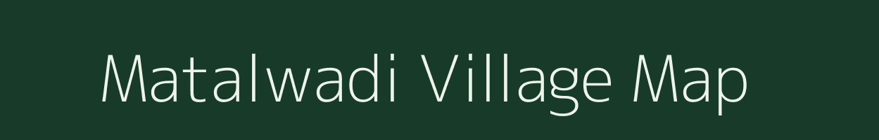 Matalwadi village map in Maharashtra