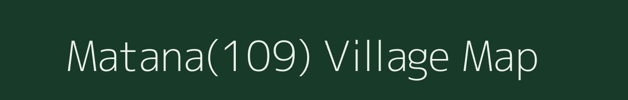 Matana(109) village map in Haryana