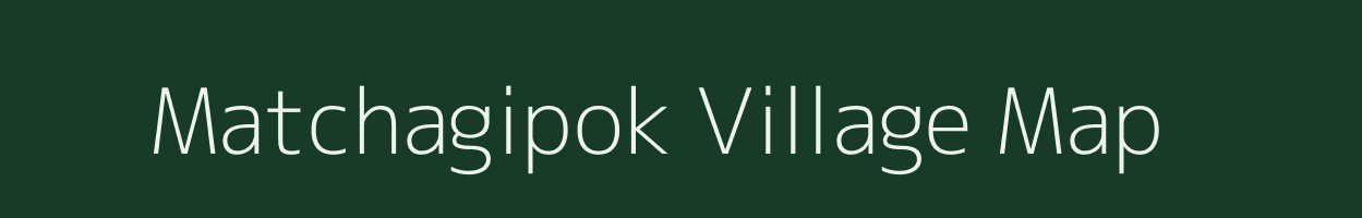 Matchagipok village map in Meghalaya