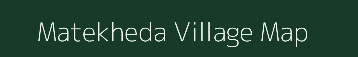 Matekheda village map in Chhattisgarh