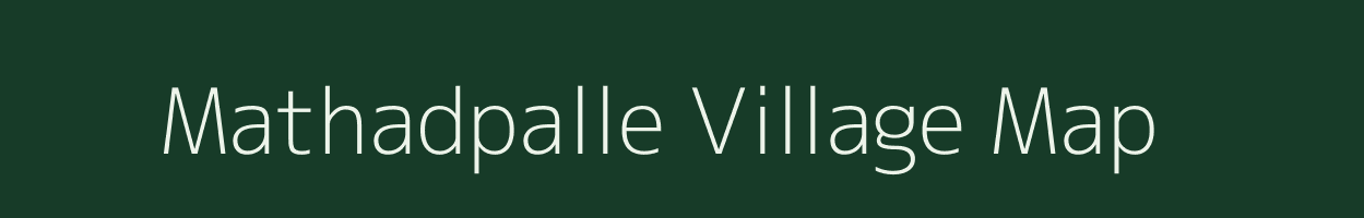 Mathadpalle village map in Andhra Pradesh