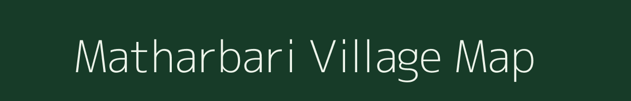 Matharbari village map in Assam