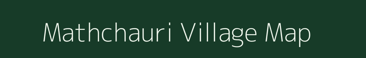 Mathchauri village map in Uttarakhand