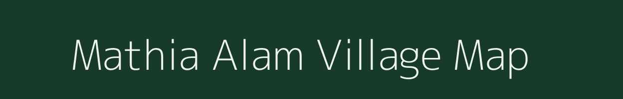 Mathia Alam village map in Uttar Pradesh