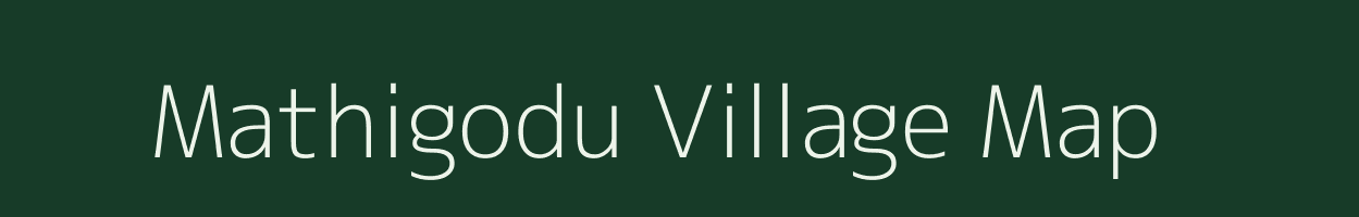 Mathigodu village map in Karnataka