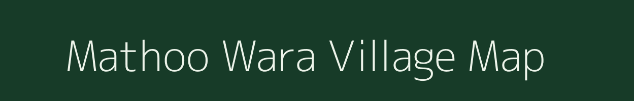 Mathoo Wara village map in Rajasthan