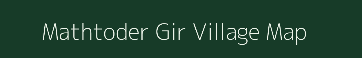 Mathtoder Gir village map in Uttar Pradesh