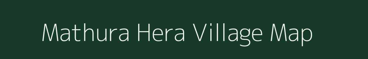 Mathura Hera village map in Rajasthan