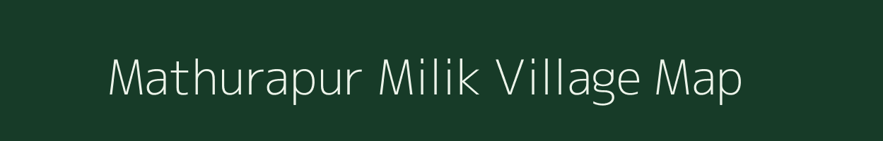 Mathurapur Milik village map in Bihar