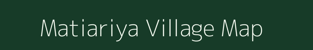 Matiariya village map in Uttar Pradesh