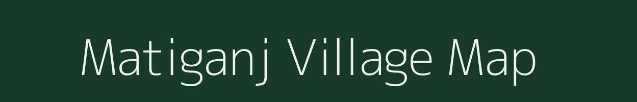 Matiganj village map in West Bengal