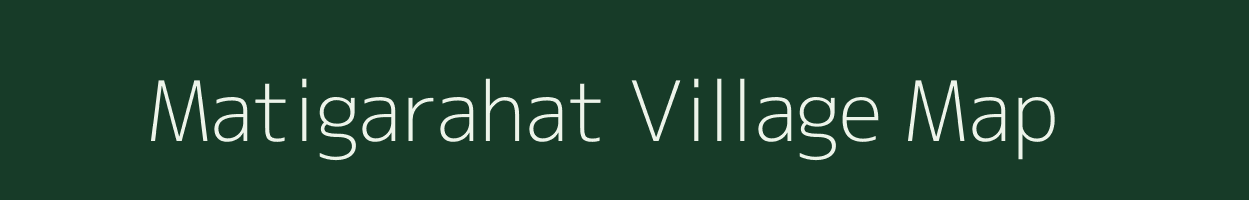 Matigarahat village map in West Bengal