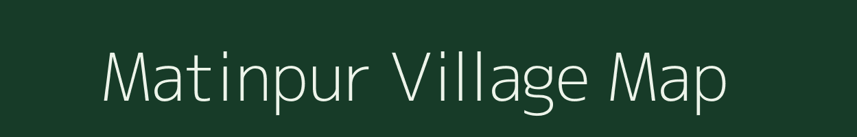 Matinpur village map in Uttar Pradesh