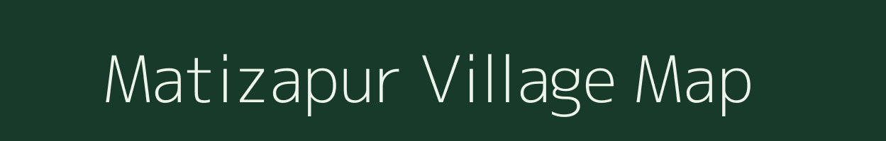 Matizapur village map in West Bengal