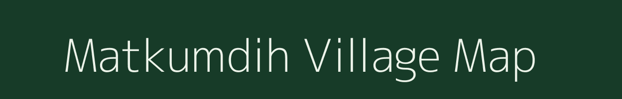 Matkumdih village map in Jharkhand