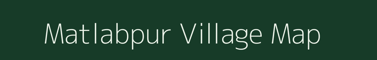 Matlabpur village map in Uttar Pradesh