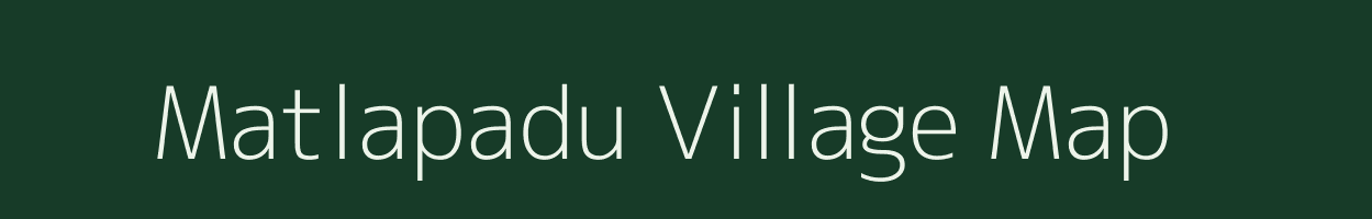 Matlapadu village map in Andhra Pradesh
