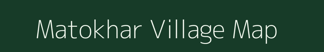 Matokhar village map in Bihar