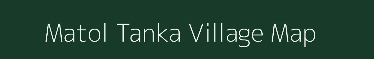 Matol Tanka village map in Rajasthan