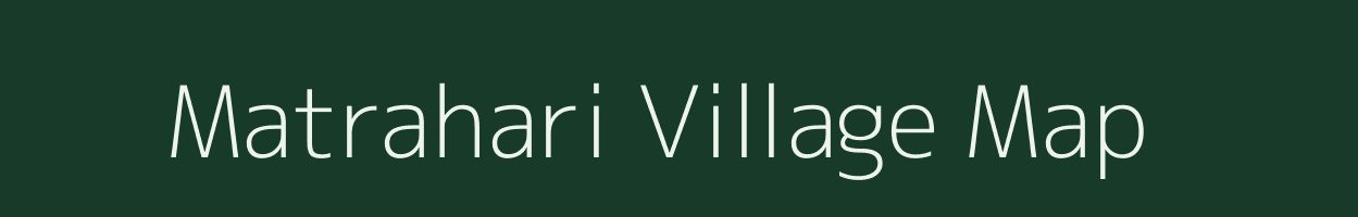 Matrahari village map in Bihar