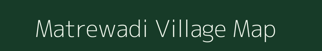 Matrewadi village map in Maharashtra