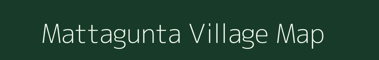 Mattagunta village map in Andhra Pradesh