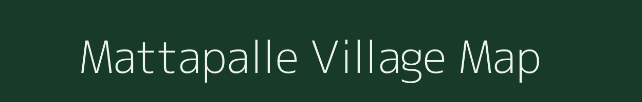 Mattapalle village map in Andhra Pradesh