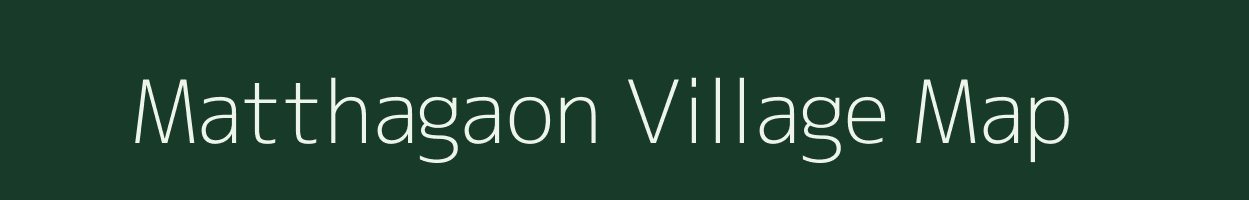 Matthagaon village map in Madhya Pradesh