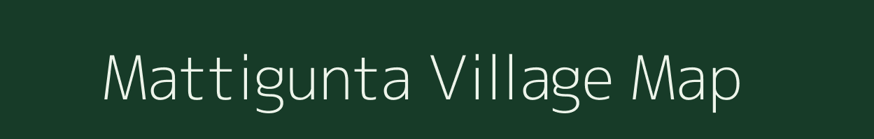 Mattigunta village map in Andhra Pradesh