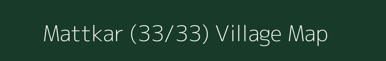 Mattkar (33/33) village map in Himachal Pradesh