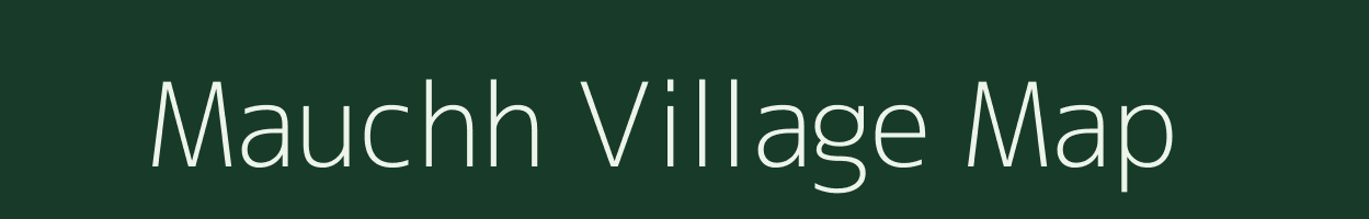 Mauchh village map in Madhya Pradesh