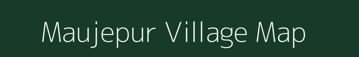 Maujepur village map in Uttar Pradesh