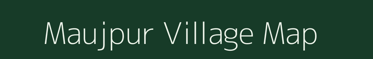 Maujpur village map in Uttar Pradesh