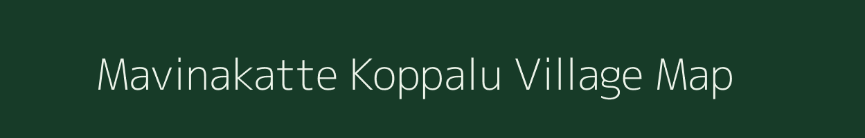 Mavinakatte Koppalu village map in Karnataka