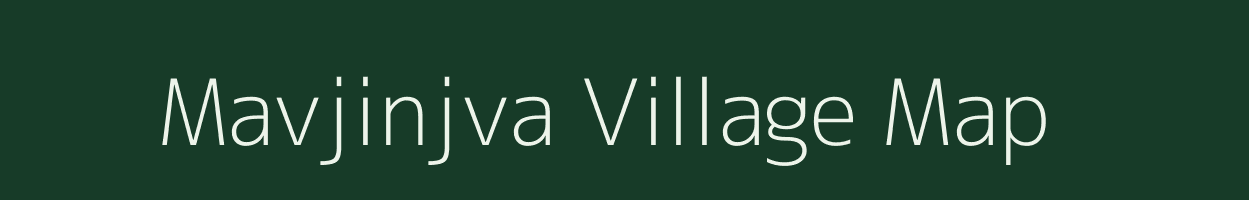 Mavjinjva village map in Gujarat